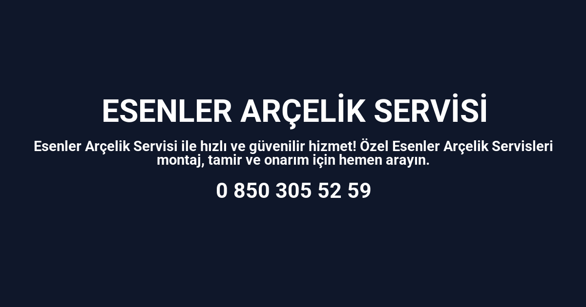 Esenler Arçelik Servisi